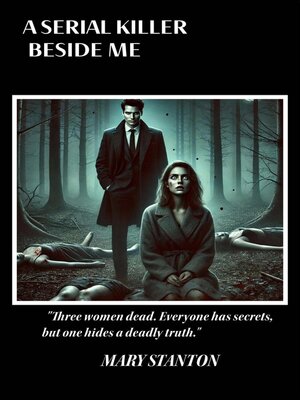 cover image of A Serial Killer Beside Me